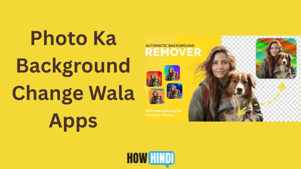 Photo Ka Background Change Wala Apps